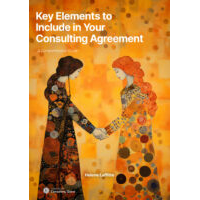 Publications 6 Key Elements to Include in Your Consulting Agreement: A Comprehensive Guide