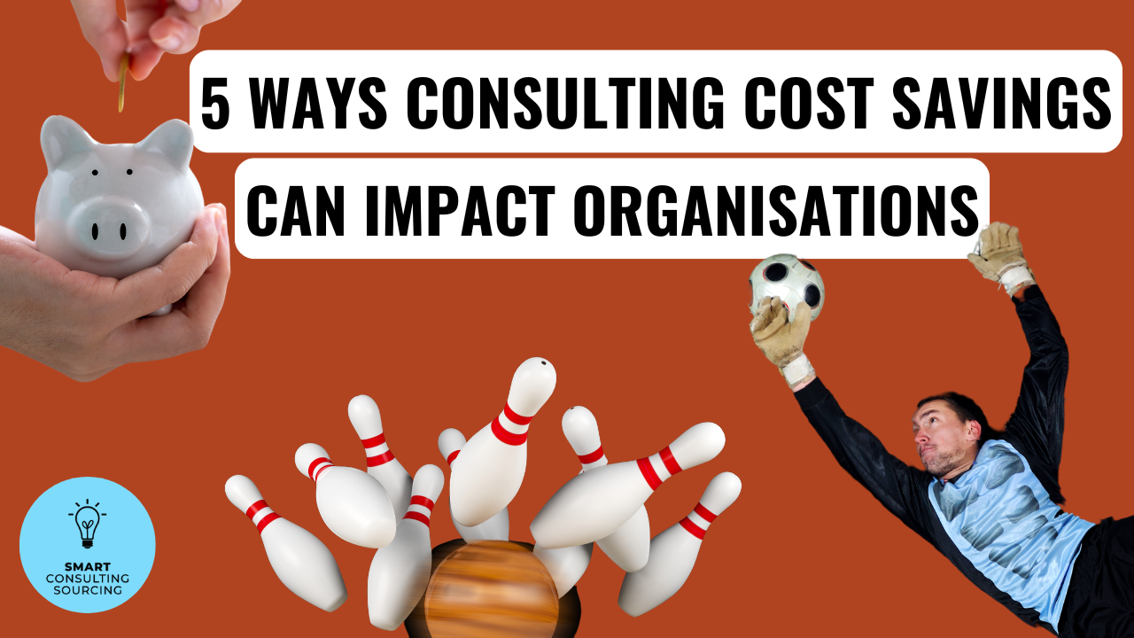 5 façons dont les économies de coûts de conseil peuvent avoir un impact sur les organisations 3 5 Ways Consulting Cost Savings Can Impact Organisations