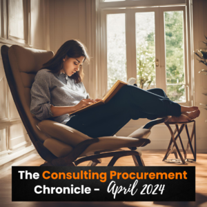 The Consulting Procurement Chronicle – April 2024 17 La Chronique des Achats Conseil – Avril 2024