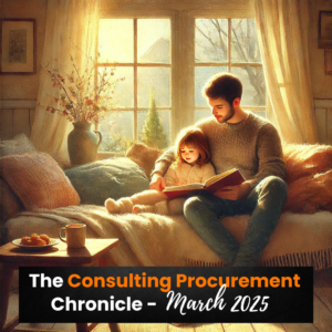 The Consulting Procurement Chronicle – March 2025 6 The Consulting Procurement Chronicle – March 2025